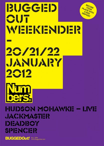 Numbers x Bugged Out Weekender w/ Hudson Mohawke, Jackmaster, Deadboy & Spencer