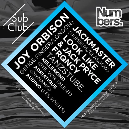 Fri 11 May: Numbers at SubClub, Zurich w/ Joy Orbison & Jackmaster
