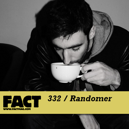 FACT mix 332: Randomer