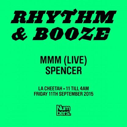 Numbers presents Rhythm & Booze with MMM & Spencer